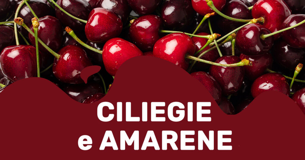 CILIEGIE e AMARENE