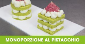 Monoporzione al pistacchio